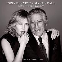 Tony Bennett and Diana Krall Love Is Here To Stay